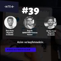 #39 Magnetiq Kurucu Ortakları Berkay Yavuz, Ömer Ersin ve QNBEYOND Ventures Yönetici Ortağı Özge Özle yatırımcılık, girişimcilik ve KOBİlerin dijital reklamlarını yöneten ürünlerini konuştuk