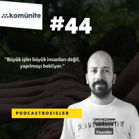 #44 komünite kurucusu Fatih Güner’den yaratıcı sektörlerde mikro fonlama, ölçeklenebilir iş modeli kurma, mikro exit yapma gibi konuları ve komünite’nin ürettiği değeri dinledik