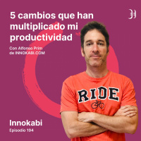 194# 5 Cambios que han multiplicado mi productividad este año - edición agosto 2023