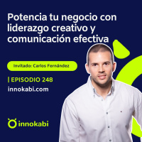 Potencia tu negocio con liderazgo creativo y comunicación efectiva con Carlos Fernández CAFE