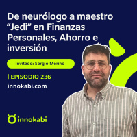 De neurólogo a maestro Jedi en finanzas personales, ahorro e inversión. Entrevista a Sergio Merino
