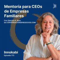173# Apoyo a CEOs de empresas familiares - Entrevista a Gabriela R. Bass