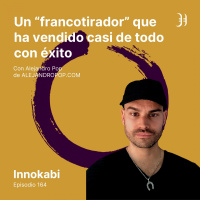 164# Un “francotirador” que ha vendido con éxito casi de todo - Entrevista a Alejandro Pop