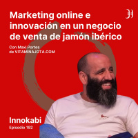 192# Estrategia de venta de jamón ibérico en Internet poco habitual - Entrevista a Maxi Portes (Vitaminajota)