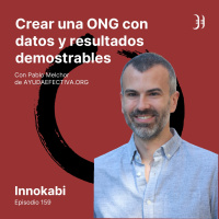 159# Crear una ONG con resultados demostrables - Entrevista a Pablo Melchor (Ayuda Efectiva)