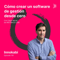 161# Cómo crear un software de gestión desde cero - Entrevista a César Mariel (Iristrace)