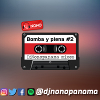 Bomba y plena #2 - DjNonoPanamaMixes