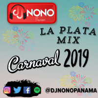 LA PLATA MIX DJNONOPANAMA Remix - CARNAVAL 19
