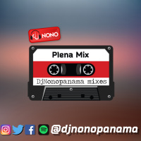PLENA MIX - DjNonoPanamaMixes