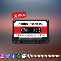 HIP HOP RETRO #1 - DjNonoPanamaMixes