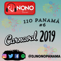 110 PANAMA #6 CARNAVAL 2019 DJNONOPANAMA