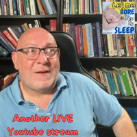 #1033 Another LIVE Youtube stream - Let me bore you to sleep