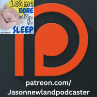#1026 Patreon - Let me bore you to sleep