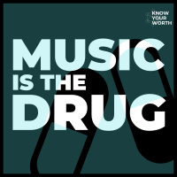 Music Is The Drug