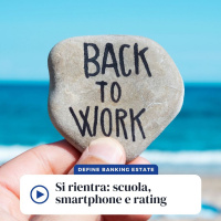 #145. (Episodio Estivo) Si rientra: scuola, smartphone e rating