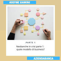 Neobanche in crisi parte 1: quale modello di business?