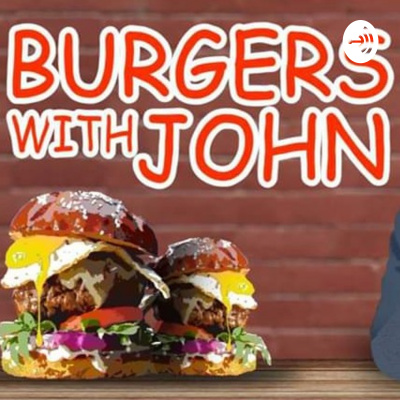 Burgers With John