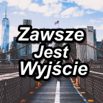 Zawsze Jest Wyjscie (polish)