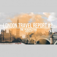 London Travel Report #2