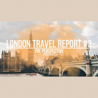 London Travel Report #3