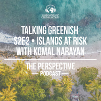 Talking Greenish: S2E2 - Islands at Risk with Komal Narayan