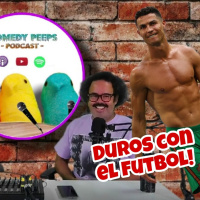 Ligando Futbolistas (Comedy Peeps Podcast 2.3)