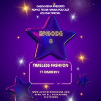 Holiday Special EP 8 - Timeless Fashion Ft Kimberly