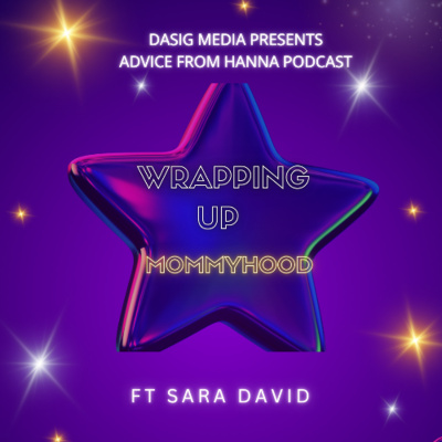 Advice From Hanna Podcast