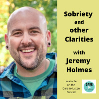 Sobriety and other Clarities - with Jeremy Holmes