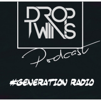Generation Radio #101 By Droptwins (FUTURE HOUSE - BASS HOUSE)