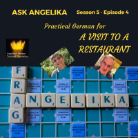 Ask Angelika Season 5 Episode 4 - Practical German for a visit to a restaurant