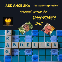 Ask Angelika Season 5 Episode 5 - Practical German for Valentines Day