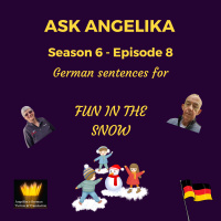 Ask Angelika Season 6 Episode 8 - German sentences for fun in the snow