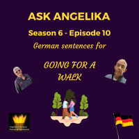 Ask Angelika Season 6 Episode 10 - German sentences for going for a walk