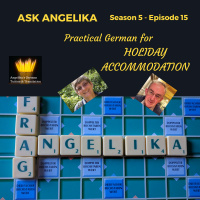 Ask Angelika Season 5 Episode 15 - Practical German for Holiday Accommodation