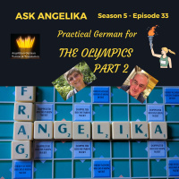 Ask Angelika Season 5 Episode 33 - Practical German for the Olympics, part 2