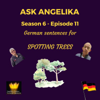 Ask Angelika Season 6 Episode 11 - German sentences for spotting trees