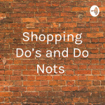 Shopping Dos And Do Nots