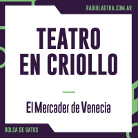 Teatro en Criollo: El mercader de Venecia