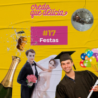#17 - Festas