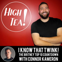 I KNOW THAT TWINK! The Britney Top 10 with Connor