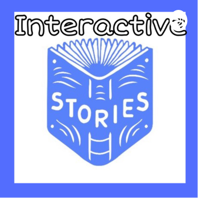 Interactive Stories