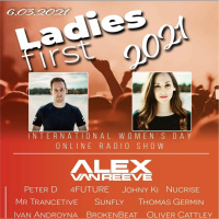 Mr. Trancetive - Radio Time Out pres. Ladies First 2021 (International Womens Day Celebration)