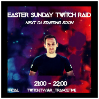 Mr. Trancetive - Live @ Easter Sunday Twitch Raid (04-04-2021)