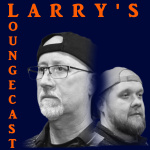 Larrys Loungecast