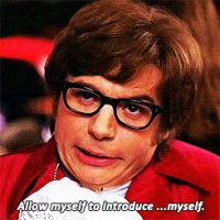 Allow myself to introduce...myself