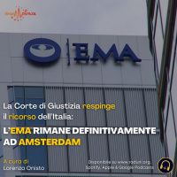 EMA, la Corte di Giustizia respinge il ricorso dell’Italia