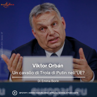 Viktor Orbán: un cavallo di Troia di Putin nell’UE?