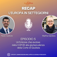 RECAP, L’Europa in SETTEGIORNI – Episodio 5
