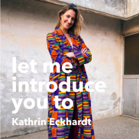 #1 Let me introduce you to: Kathrin Eckhardt
